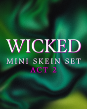 WICKED: ACT 2 Mini Skein Set (PREORDER!)