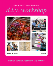 EKF x The Tangled Ball D.I.Y. Class Early Bird: LEVEL ONE! 🌈